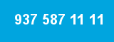 937 587 11 11